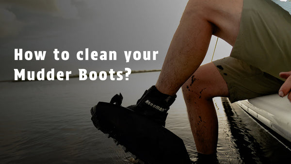 Clean mud from Mudder Boots