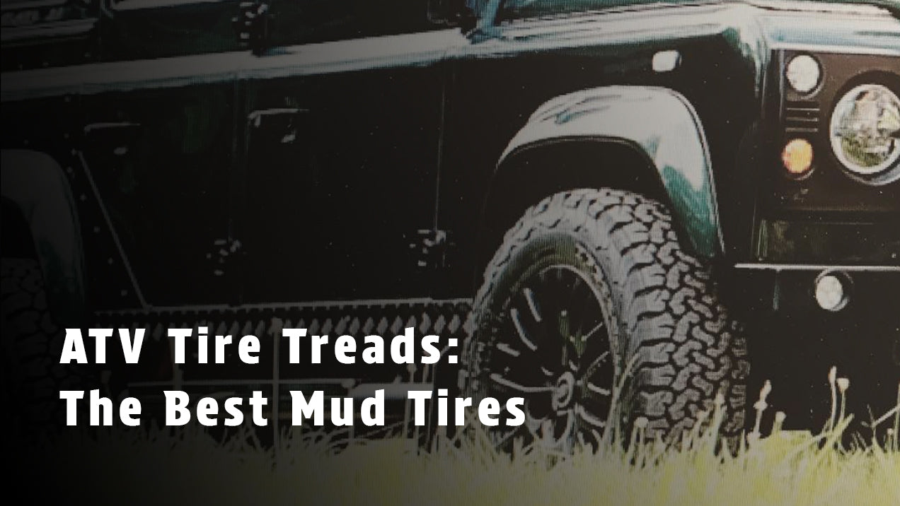 ATV Tire Treads: The Best Mud Tires