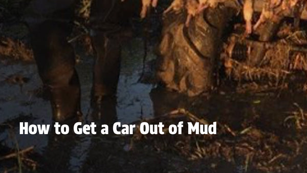 How to Get a Car Out of Mud